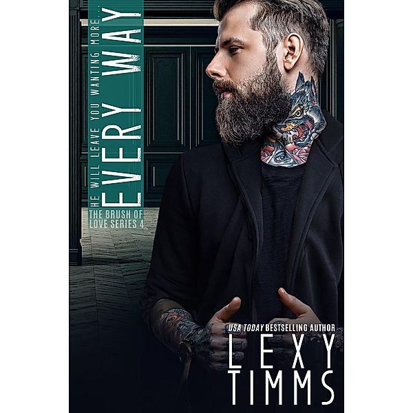 Every Way (The Brush Of Love Series, #4) / The Brush Of Love Series, Lexy Timms