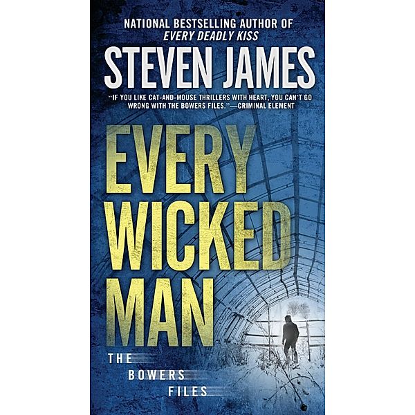 Every Wicked Man / The Bowers Files Bd.11, Steven James
