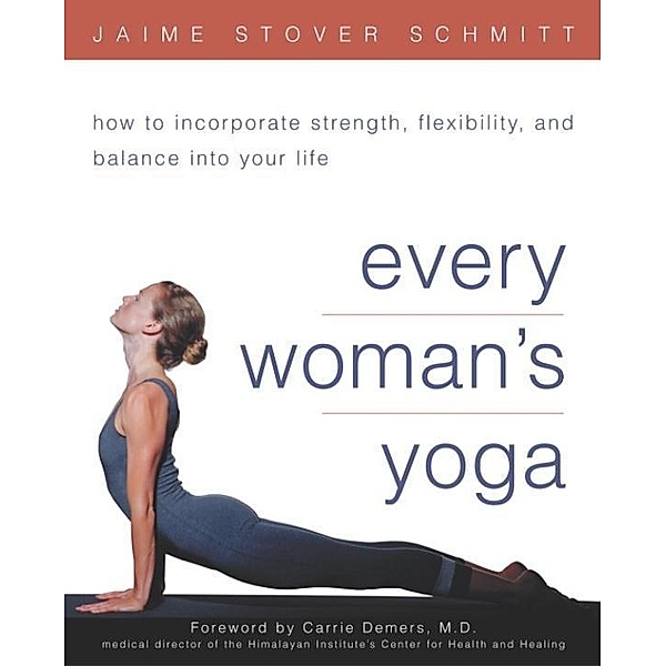 Every Woman's Yoga, Jaime Stover Schmitt