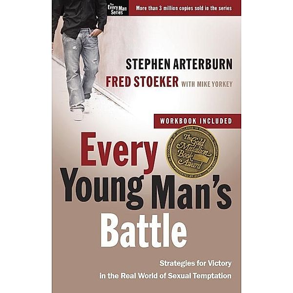 Every Young Man's Battle / The Every Man Series, Stephen Arterburn, Fred Stoeker