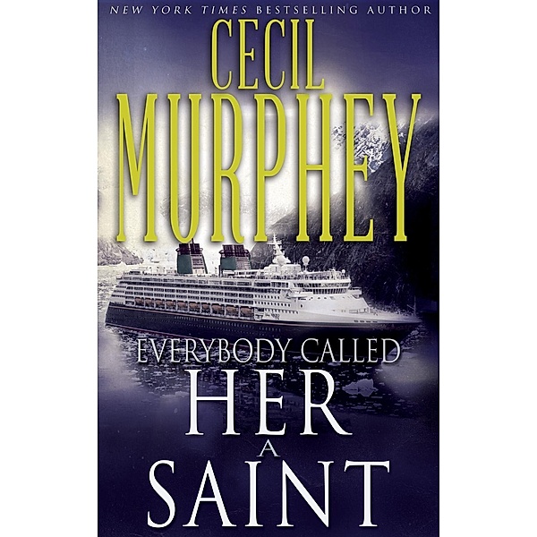 Everybody Called Her a Saint, Cecil Murphey