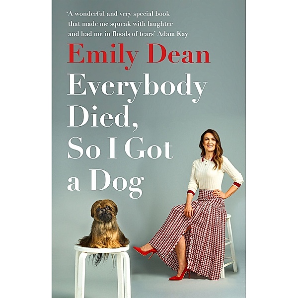 Everybody Died, So I Got a Dog, Emily Dean