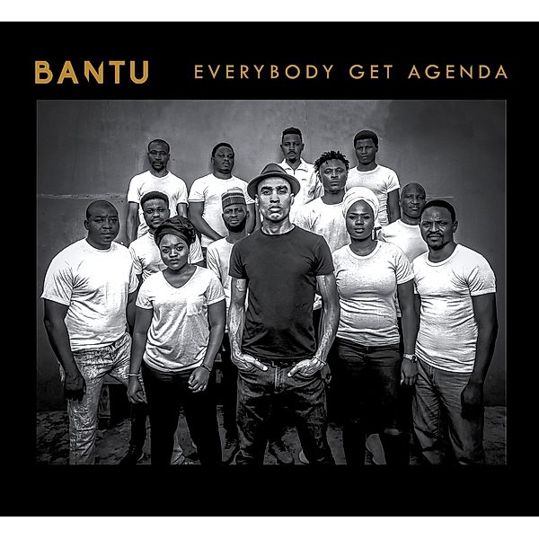 Everybody Get Agenda, Bantu