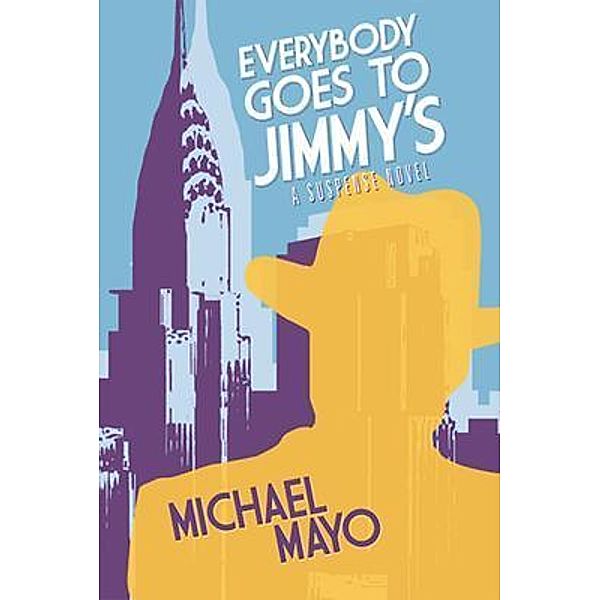 Everybody Goes to Jimmy's, Michael Mayo