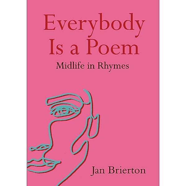 Everybody Is a Poem, Jan Brierton