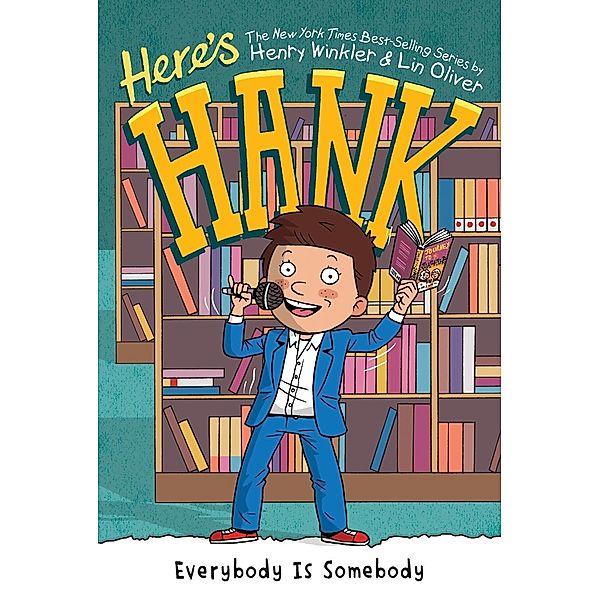 Everybody Is Somebody #12 / Here's Hank Bd.12, Henry Winkler, Lin Oliver