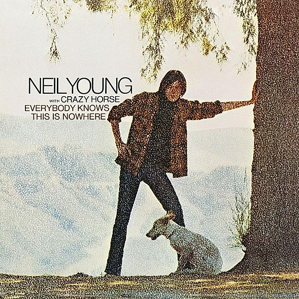 Everybody Knows This Is Nowhere, Neil Young, Crazy Horse (Band)