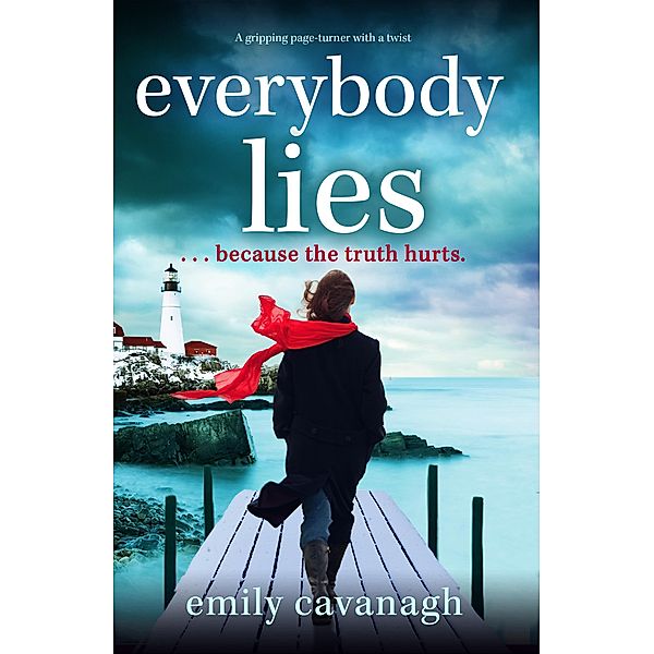 Everybody Lies, Emily Cavanagh