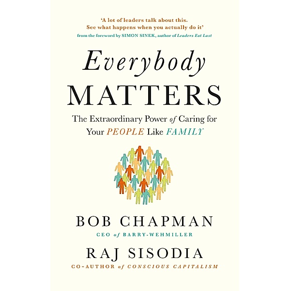 Everybody Matters, Bob Chapman, Raj Sisodia