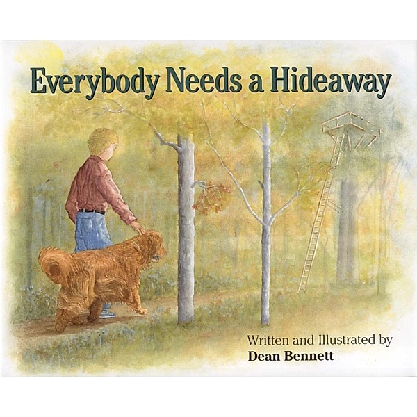 Everybody Needs a Hideaway, Dean Bennett
