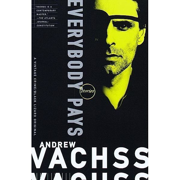 Everybody Pays, Andrew H. Vachss