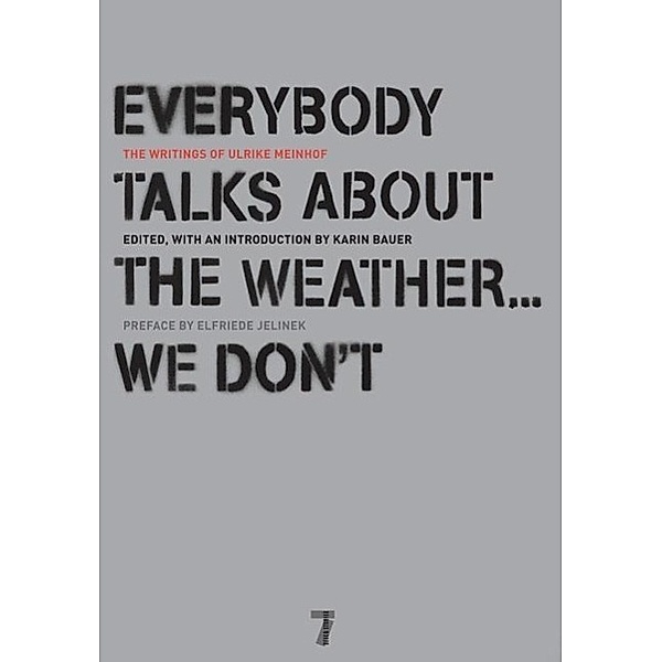 Everybody Talks About the Weather . . . We Don't, Ulrike Meinhof
