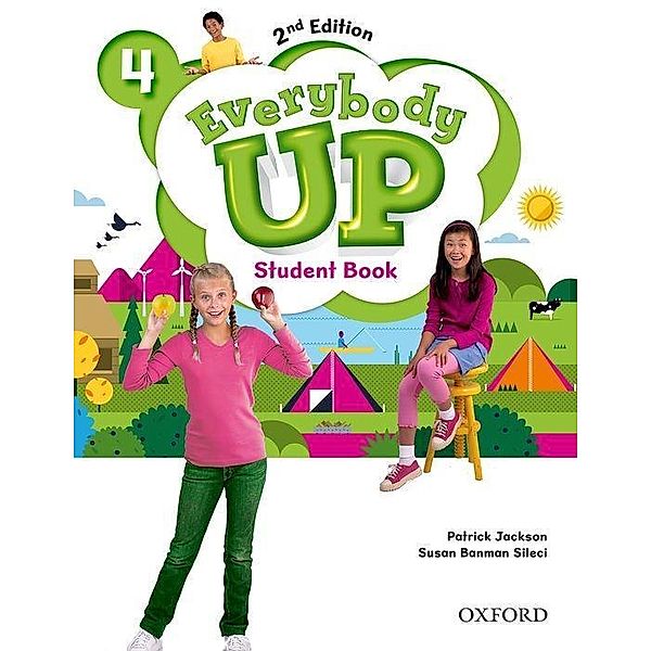 Everybody Up: Level 4. Student Book, Patrick Jackson, Susan Banman Sileci, Kathleen Kampa, Charles Vilina