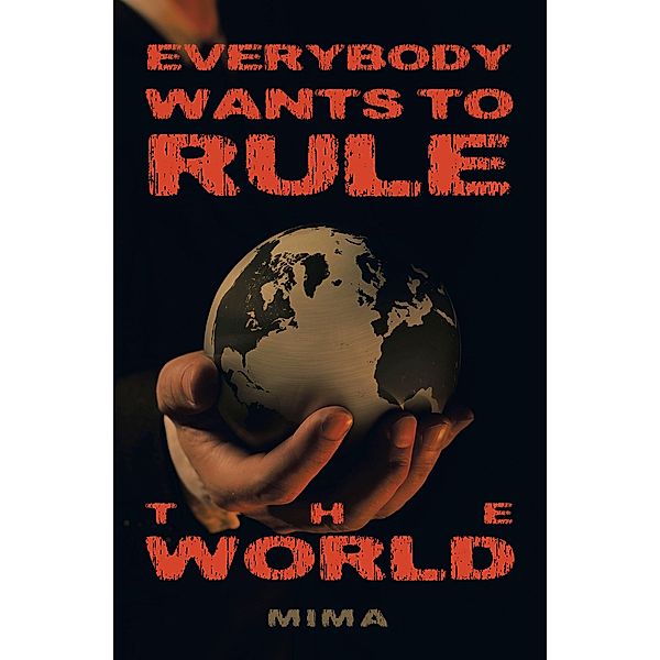 Everybody Wants to Rule the World, Mima