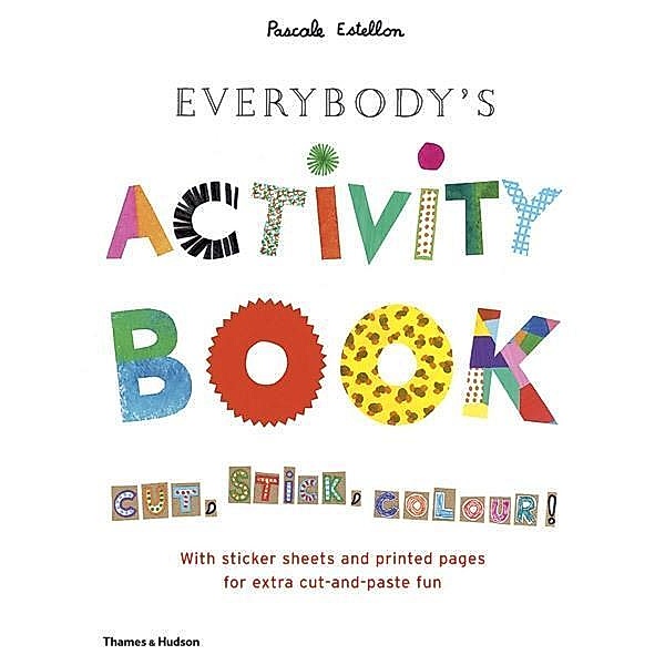 Everybody's Activity Book: Cut, Stick, Colour!, Pascale Estellon