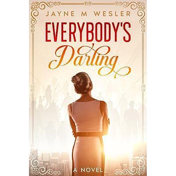 Everybody's Darling, Jayne Wesler