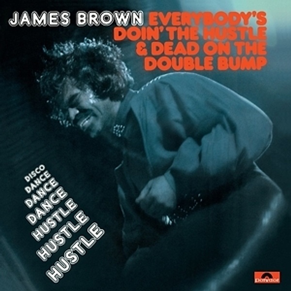 Everybody'S Doin' The Hustle & Dead On The Double (Vinyl), James Brown