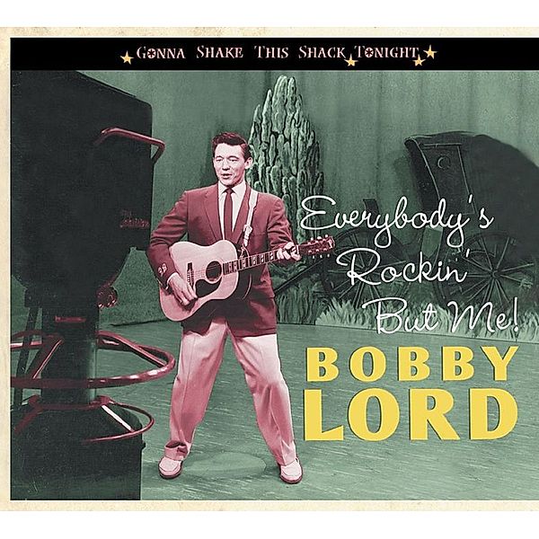 Everybody'S Rockin' But Me, Bobby Lord