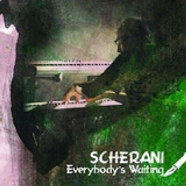 Everybody'S Waiting, Scherani