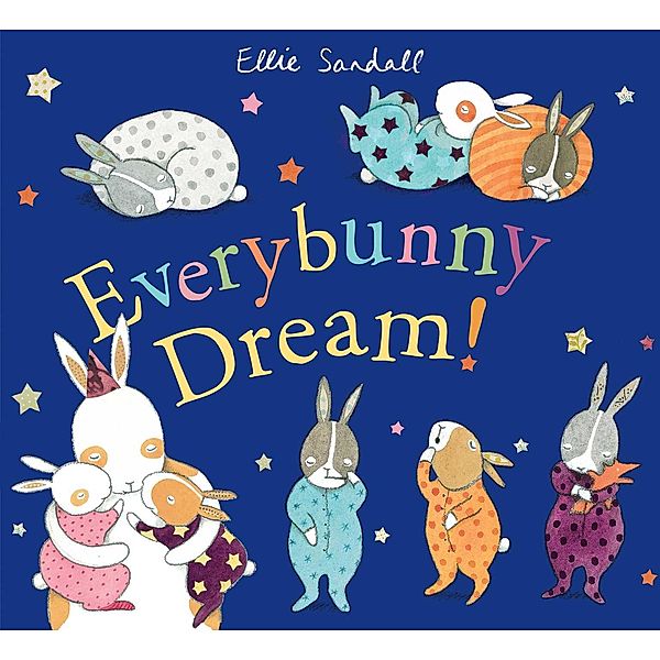 Everybunny Dream!, Ellie Sandall