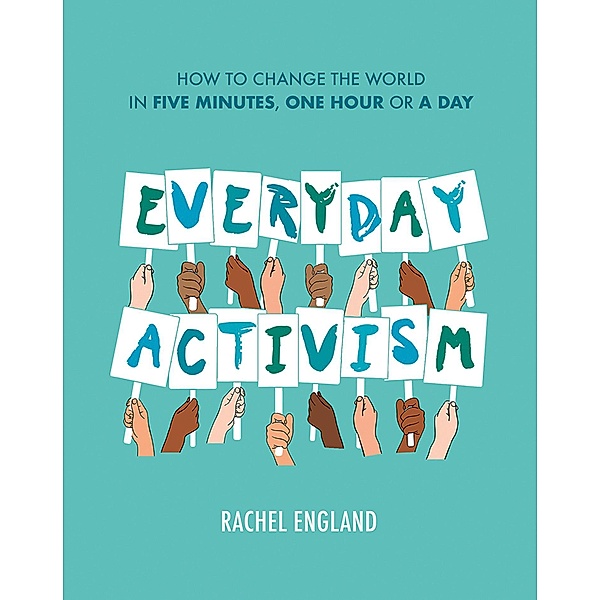 Everyday Activism, Rachel England