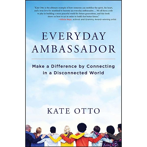 Everyday Ambassador, Kate Otto