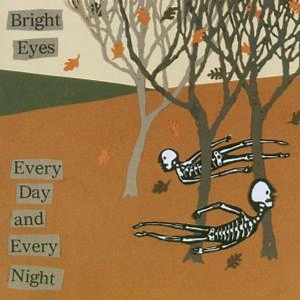 Everyday And Every Night, Bright Eyes