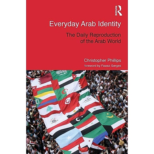 Everyday Arab Identity, Christopher Phillips