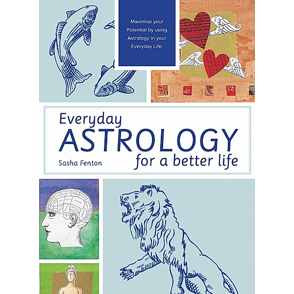 Everyday Astrology for a Better Life, Sasha Fenton