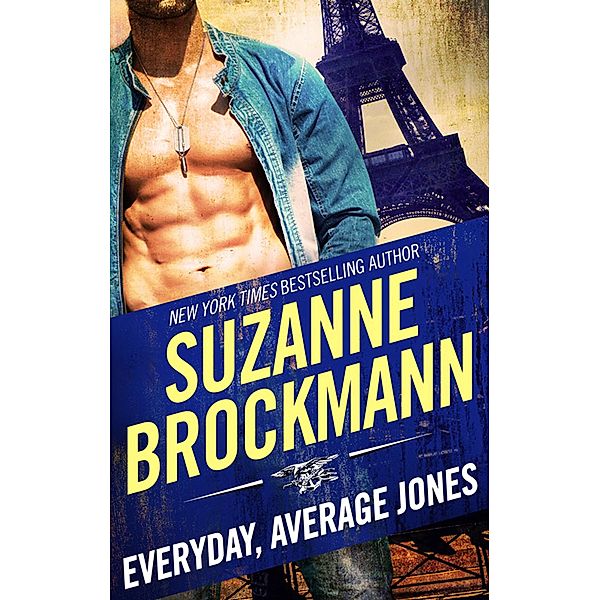 Everyday, Average Jones / Tall, Dark and Dangerous Bd.4, Suzanne Brockmann