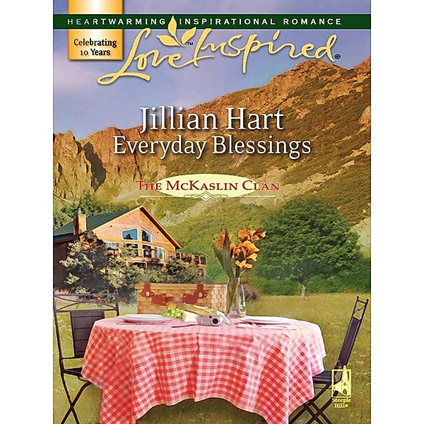 Everyday Blessings (Mills & Boon Love Inspired) / Mills & Boon Love Inspired, Jillian Hart