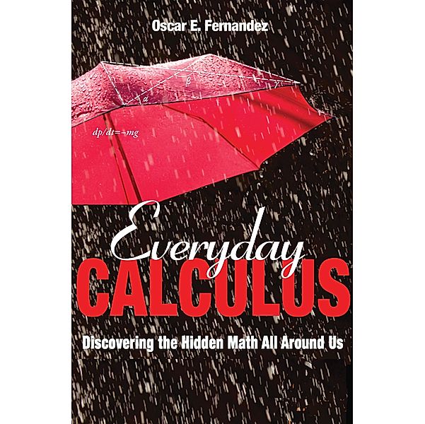 Everyday Calculus, Oscar E. Fernandez