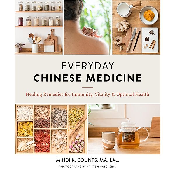 Everyday Chinese Medicine, Mindi K. Counts