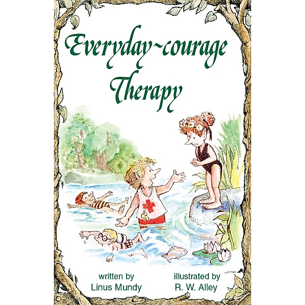 Everyday-courage Therapy / Elf-help, Linus Mundy