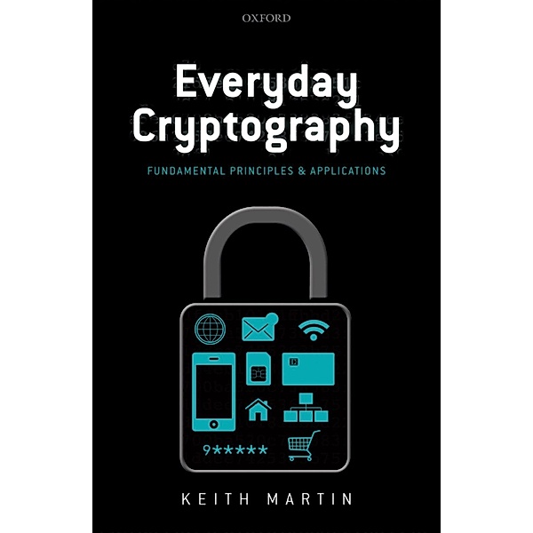 Everyday Cryptography, Keith M. Martin