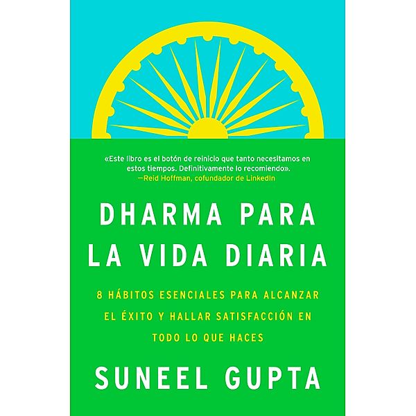 Everyday Dharma \ Dharma para la vida diaria (Spanish edition), Suneel Gupta