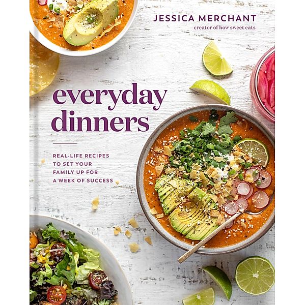 Everyday Dinners, Jessica Merchant