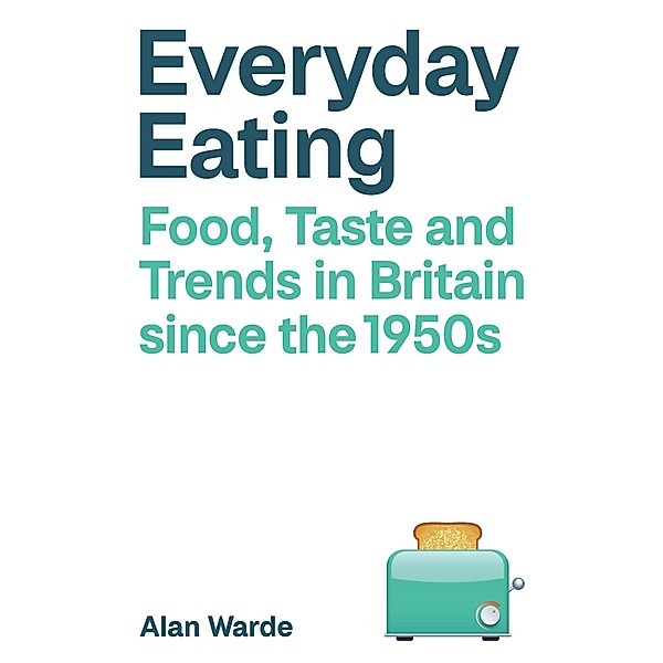 Everyday Eating, Alan Warde