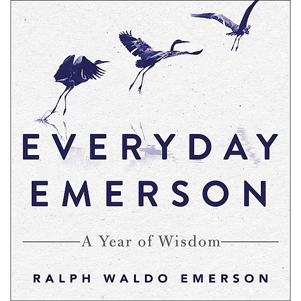 Everyday Emerson, Ralph Waldo Emerson