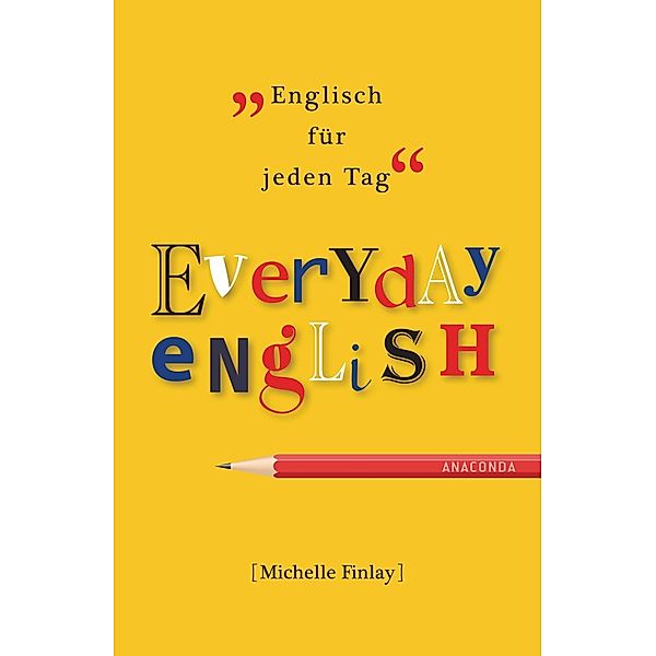 Everyday English - Englisch für jeden Tag, Michelle Finlay