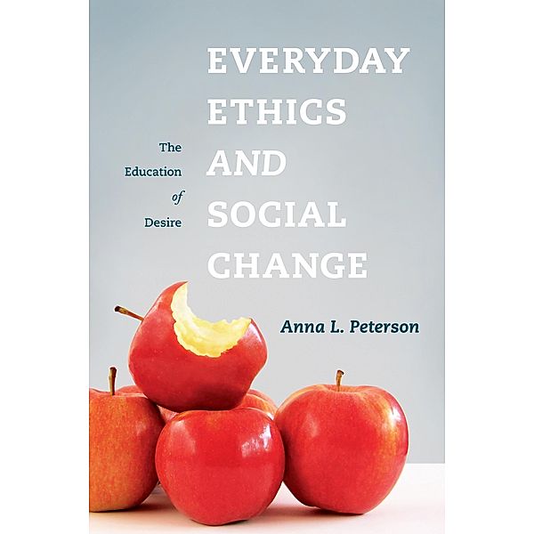 Everyday Ethics and Social Change, Anna Peterson