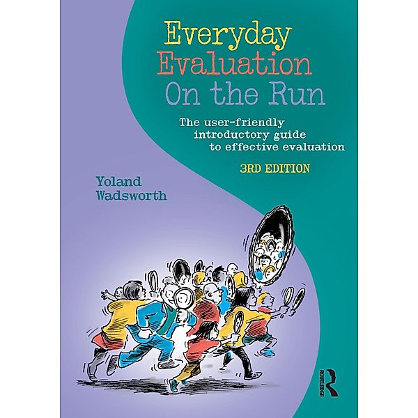 Everyday Evaluation on the Run, Yoland Wadsworth