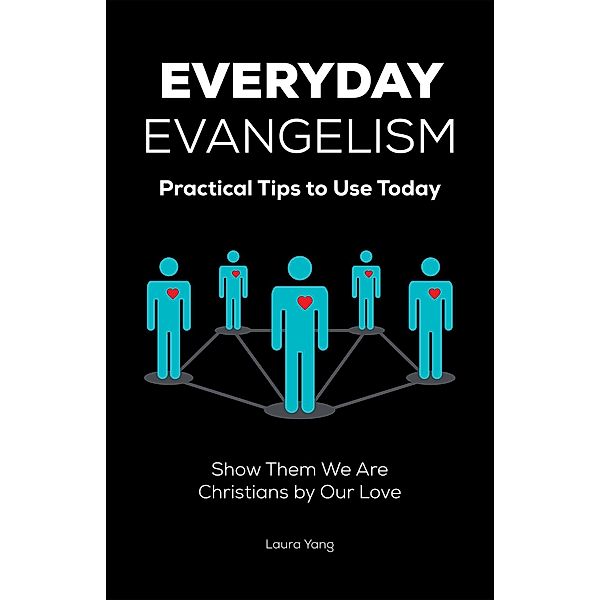 Everyday Evangelism, Laura Yang