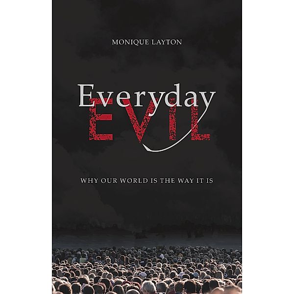 Everyday Evil / Tidewater Press, Monique Layton