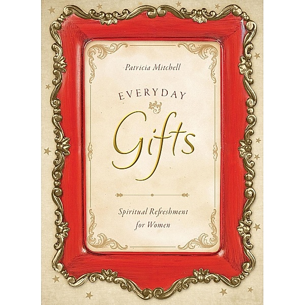 Everyday Gifts, Patricia Mitchell