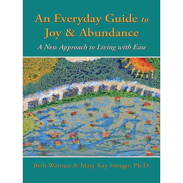 Everyday Guide to Joy & Abundance, Beth Wonson