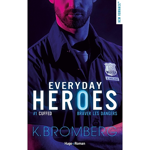 Everyday heroes - Tome 01 / Everyday heroes - Episode Bd.1, K. Bromberg