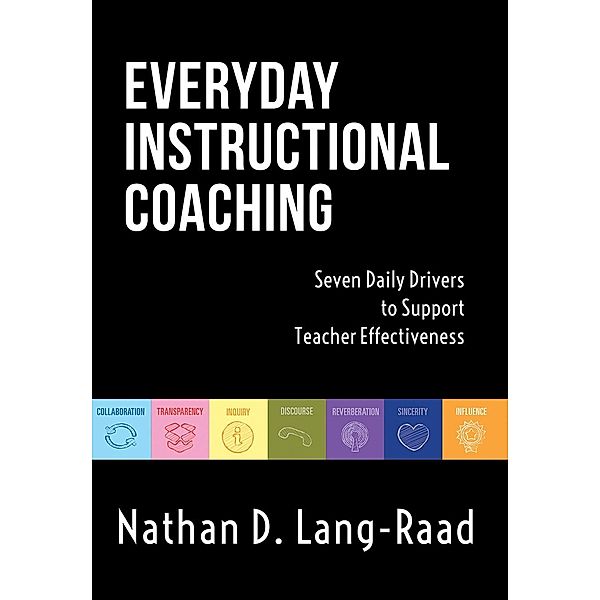 Everyday Instructional Coaching / NOW Classrooms, Nathan D. Lang