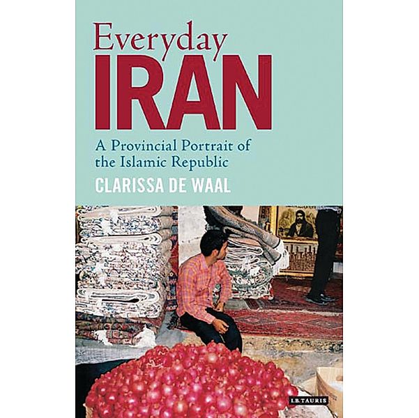 Everyday Iran, Clarissa De Waal