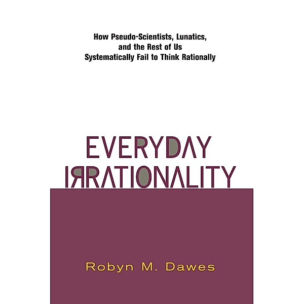 Everyday Irrationality, Robyn Dawes